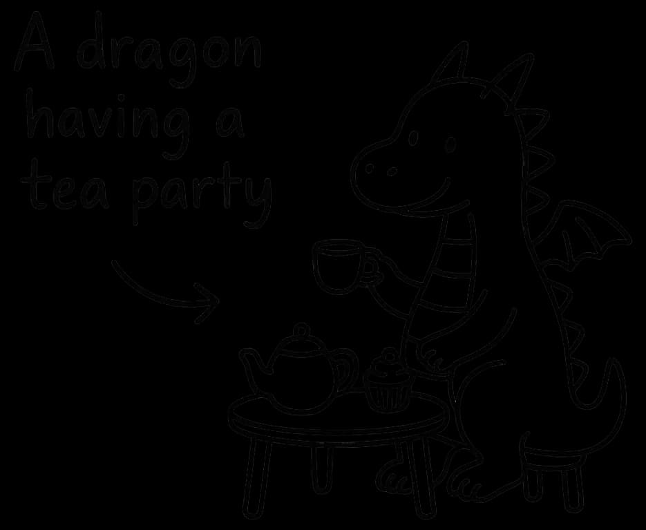 Handwritten text 'A dragon having a tea party' with a curved arrow pointing to a charming line art illustration of a dragon holding a teacup at a small table